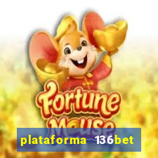 plataforma 136bet paga mesmo